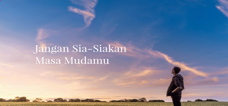 Sungguh-sungguh Waktu Muda, Tua Memetik Buah â€‹